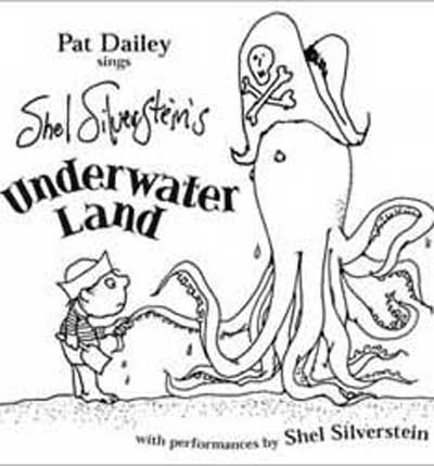 Underwater Land album by Shel Silverstein and Pat Dailey